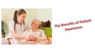 The Benefits of Patient Awareness