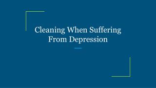 Cleaning When Suffering From Depression