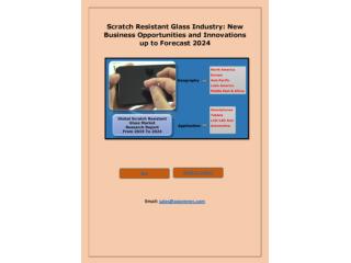 Scratch Resistant Glass Industry: New Business Opportunities and Innovations up to Forecast 2024