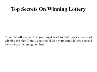 Top Secrets On Winning Lottery