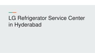 LG Refrigerator Service Center in Hyderabad