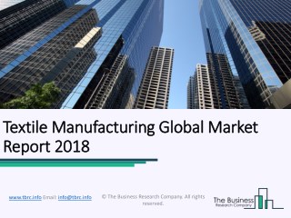 Textile Manufacturing Global Market Report 2018