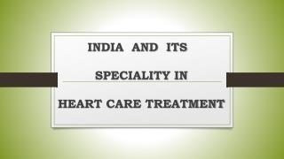 India and Its Specialty in Heart Care Treatments
