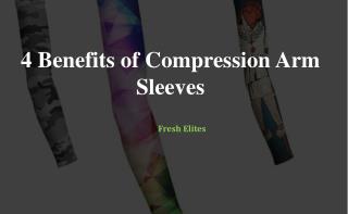 4 Benefits of Compression Arm Sleeves