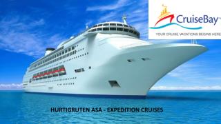 HURTIGRUTEN ASA - EXPEDITION CRUISES