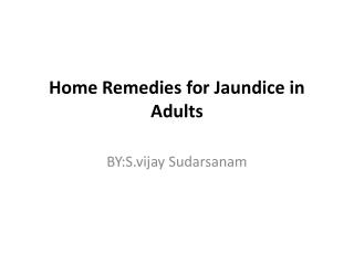 Home Remedies for Jaundice in Adults