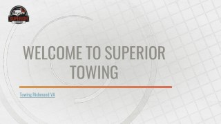 Towing Richmond VA | Superiortowingbaker