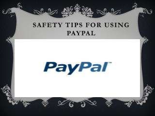 Safety Tips for Using PayPal