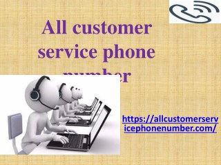 All customer service phone number - All customer care number