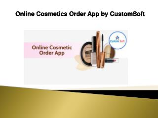 Online Cosmetic Order App by CustomSoft