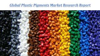 Global Plastic Pigments Market Reseach Report 2023