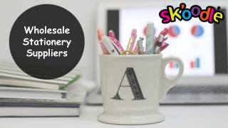 Wholesale Stationery Suppliers