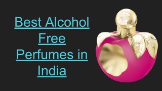 Alcohol Free Perfumes Exporter in India