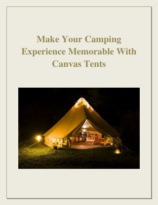 Make Your Camping Experience Memorable With Canvas Tents