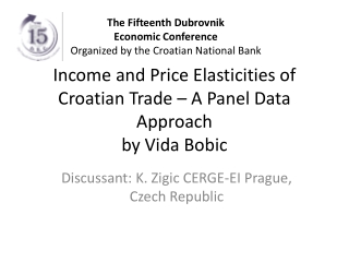 Income and Price Elasticities of Croatian Trade – A Panel Data Approach by Vida Bobic