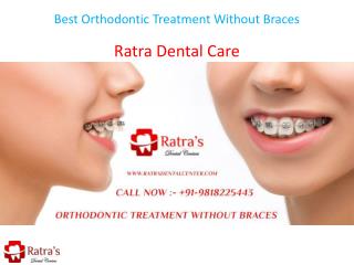 Best Orthodontic Treatment Without Braces