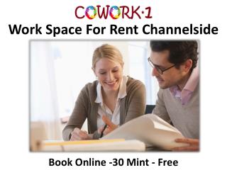 Work Space For Rent Channelside