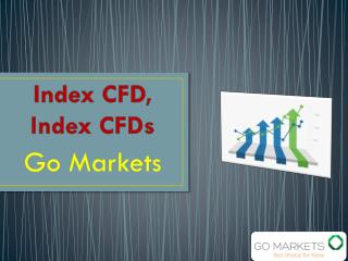 Trade Index CFDs, Index CFD with Go Markets