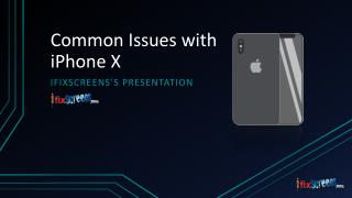 Common Issues with iphoneX