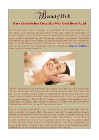 Have a Blemish-free Facial Skin With Good Home Facial
