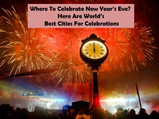 Best Places In The World To Celebrate New Year