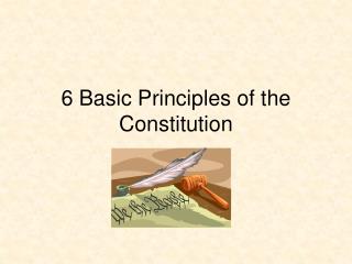 6 Basic Principles of the Constitution