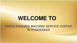 Onida Washing Machine Service Center In hyderabad