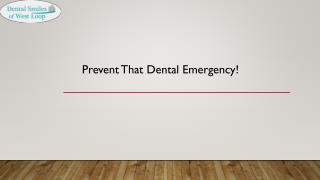 Prevent That Dental Emergency