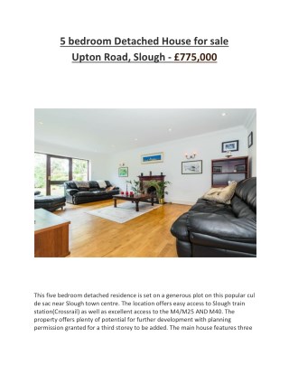 5 bedroom Detached House for sale Upton Road, Slough - £775,000