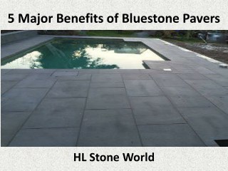 5 Major Benefits of Bluestone Pavers