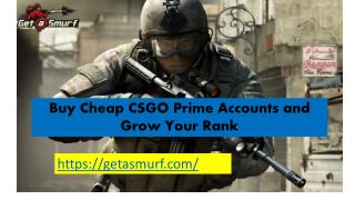 Buy Cheap CSGO Prime Accounts and Grow Your Rank