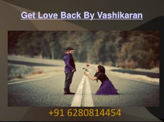 Get Love Back By Vashikaran