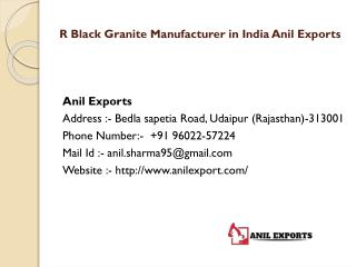 R Black Granite Manufacturer in India Anil Exports