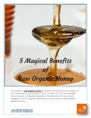 5 Magical Benefits of Raw Organic Honey