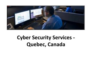 Cyber Security Services - Quebec, Canada