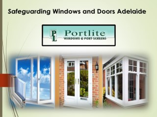 Safeguarding Windows and Doors Adelaide