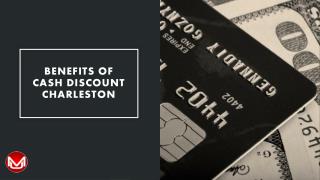 Benefits of Cash Discount Charleston