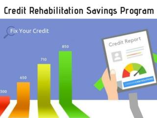 Credit Rehabilitation Savings Program
