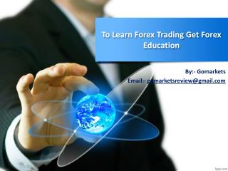 To Learn Forex Trading Get Forex Education