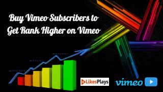 Buy Vimeo Subscribers to Get Rank Higher on Vimeo