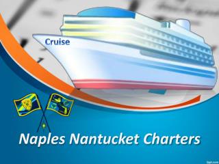 Naples Nantucket Charters