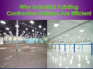 Why Industrial Painting Contractors Indiana Are Efficient