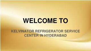 kelvinator refrigerator service center in hyderabad