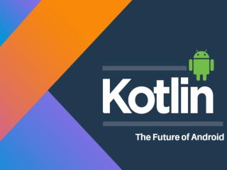 Kotlin - Replacement of Java for Android Development