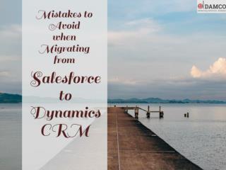 Mistakes to Avoid when Migrating from Salesforce to Dynamics CRM