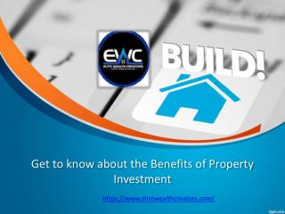 Get to know about the Benefits of Property Investment