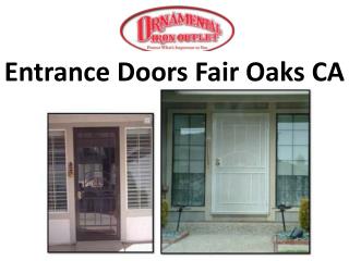 Entrance Doors Fair Oaks CA