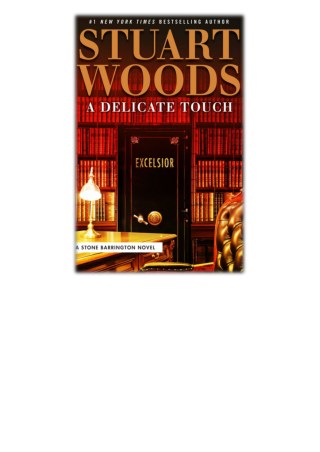 [PDF] Free Download A Delicate Touch By Stuart Woods