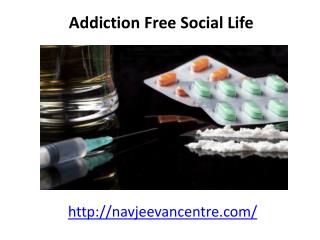 Addiction free social life