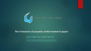 The 4 Seasons of property rental market in japan